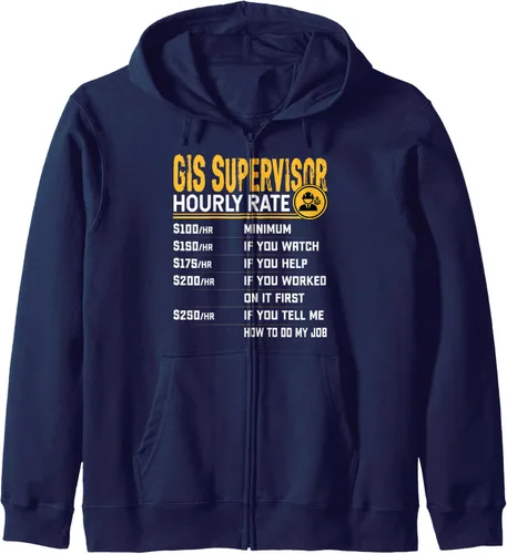 Vista 4 de GIS Supervisor Hourly Rate - Funny GIS Director Zip Hoodie