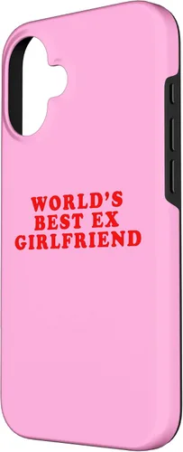 Vista 2 de iPhone 16 La mejor ex novia del mundo divertido sarcástico Dump Him Humor Case