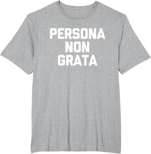 Vista 31 de Persona Non Grata - Divertida camiseta sarcástica con frase sarcástica, Negro