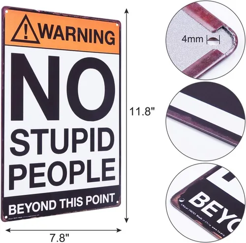 Vista 2 de Letreros de metal retro con texto en inglés «Warning No Stupid People Beyond This Point» para dormitorio