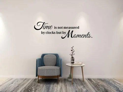 Vista 6 de Calcomanías de pared con citas inspiradoras, el tiempo no es medido por relojes, sino por momentos, motivación y frase de motivación, vinilo