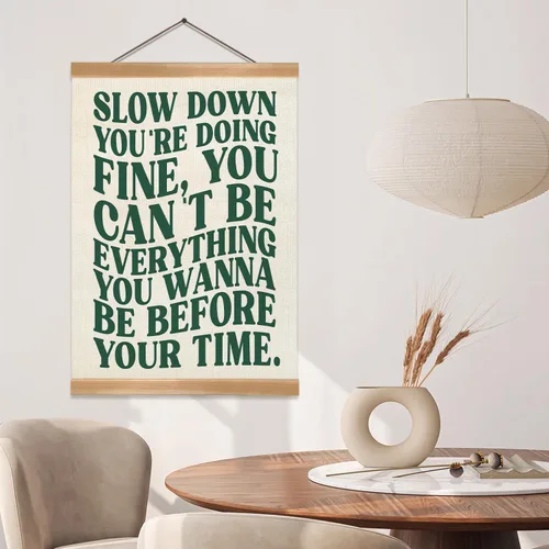Vista 7 de ZTGDA Póster artístico de pared con texto "Slow Down You're Doing", recordatorio diario de afirmaciones positivas, decoración de apartamento
