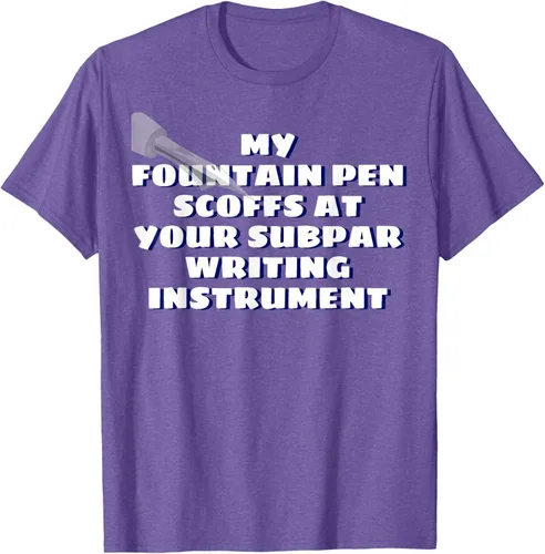 Vista 9 de My Fountain Pen Scoffs At Your Subpar - Camiseta de manga corta