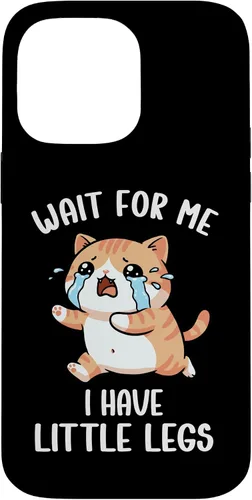 Vista 21 de Funny Short Legs Cat Meme Wait for Me, I Have Little Legs Case for iPhone 17