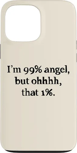 Vista 23 de iPhone 16 Im 99 percent angel but funny women sayings quotes Gift Case