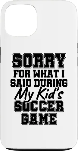 Vista 7 de Sorry for What i Said During My Kid's Soccer Game Day Parent Case for iPhone 17