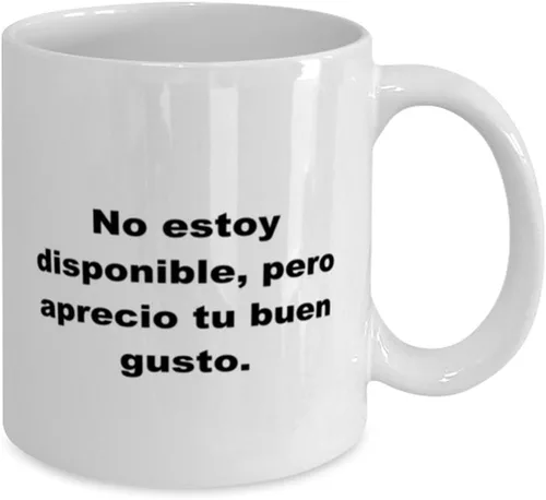 Vista 2 de No estoy disponible, pero aprecio tu buen gusto.