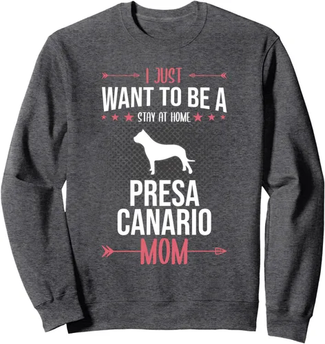 Vista 5 de I Just Want To Be Stay At Home Presa Canario Dog Mom Sweatshirt