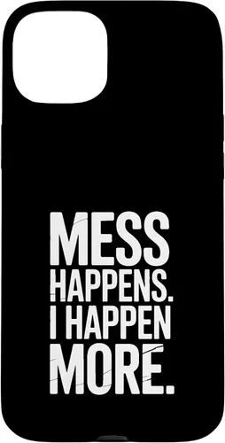 Vista 9 de Mess Happens I Happen More Funny Toddler Chaos Case for iPhone XR