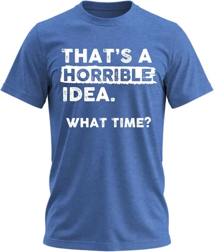 Vista 13 de Camiseta divertida con texto en inglés "That's a Horrible Idea What Time" Negro