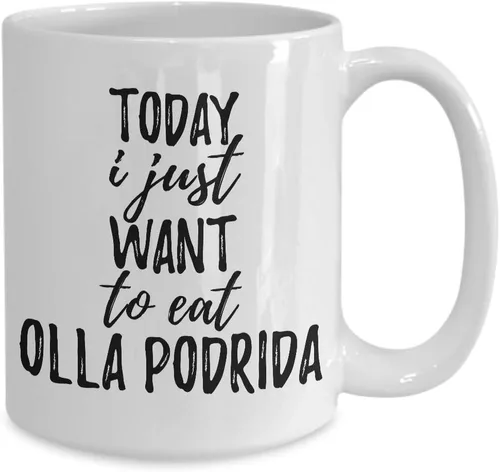 Vista 2 de Today I Just Want To Eat Olla Podrida Mug Funny Gift For Food Lover Coffee Tea Cup Large 15 oz