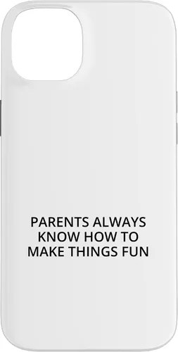 Vista 15 de iPhone 16 Parents always know how to make things fun Case