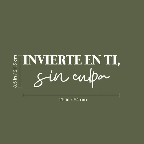 Vista 3 de Calcomanía de vinilo para pared, Invierte En Ti, Sin Culpa/Invest in You, Without Guilt - 8.5 x 25 pulgadas - Adhesivo positivo de moda con cita