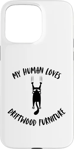 Vista 28 de iPhone 16 My Human Loves Driftwood Furniture - Cat Parent Hobby Lover Case