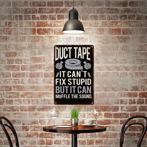 Vista 6 de Duct Tape It Can't Fix Stupid But It Can Muffle The Sound Retro Aluminum Metal Signs Wall Decoration 8X12 Inches for Kitchen Bar Room Bedroom