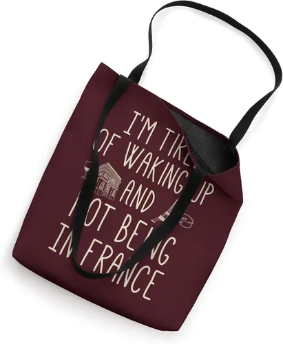 Vista 2 de Estoy cansado de despertar y no estar en Francia - lindo bolso francés