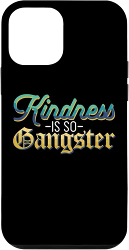 Vista 16 de Motivational Kindness is So Gangster Nice People Case for iPhone 17