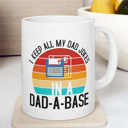 Vista 2 de I Keep All My Dad Jokes In A Dad-A-Base 11 oz Coffee Mug