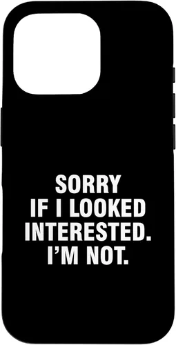 Vista 20 de Funda para iPhone 14 Pro Max Sorry If I Looked Interested I'm Not