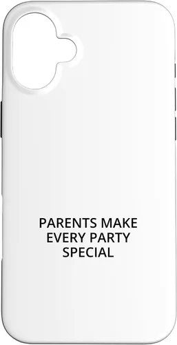 Vista 22 de iPhone 16 Parents make every party special Case