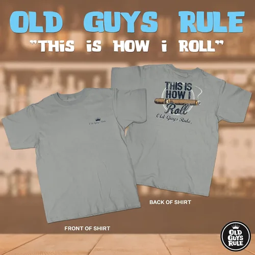 Vista 2 de OLD GUYS RULE Camiseta gráfica para hombre, con texto en inglés How I Roll Cigar, día del padre, regalo de cumpleaños, divertida camiseta novedosa