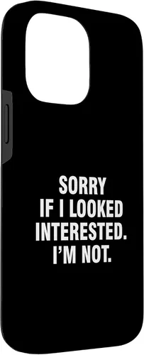 Vista 3 de Funda para iPhone 14 Pro Max Sorry If I Looked Interested I'm Not