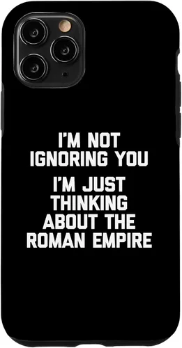 Vista 29 de I'm Not Ignoring You (I'm Thinking About The Roman Empire) Case for iPhone 17