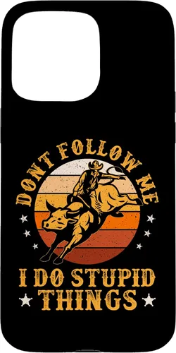 Vista 28 de iPhone 16 Don't Follow Me I Do Stupid Things Funny Bull Riding Vintage Case