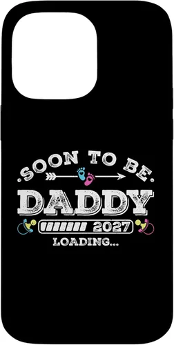 Vista 21 de Soon to Be Daddy 2027 Loading for Pregnancy Announcement Case for iPhone 17
