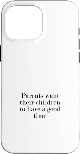 Vista 19 de iPhone 16 Parents want their children to have a good time Case