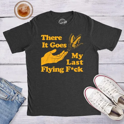 Vista 6 de Camiseta sarcástica divertida para hombre There Goes My Last Flying F*ck