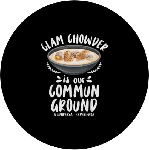 Vista 3 de Clam Chowder is our commun ground - Clam Chowder PopSockets Adhesive PopGrip