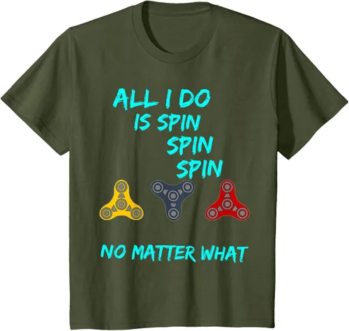 Vista 9 de Fidget Spinner All I Do is Spin Fun T-Shirt