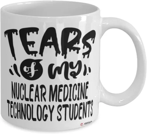 Vista 2 de Funny Nuclear Medicine Technology Professor Teacher Mug Tears Of My Nuclear Medicine Technology Students Coffee Cup 11oz White