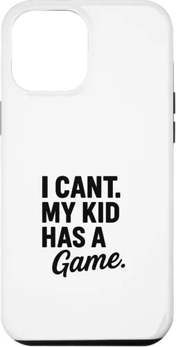 Vista 25 de I Can’t My Kid Has A Game Funny Parent Design Case for iPhone 16