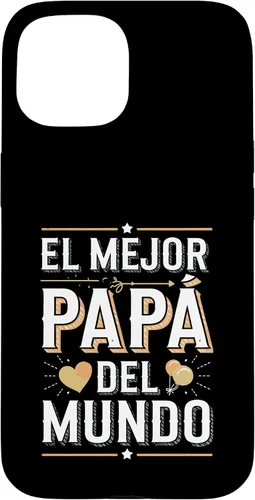 Vista 6 de El Mejor Papá Del Mundo Spanish Dad Quote Case for iPhone 16