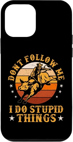 Vista 16 de iPhone 16 Don't Follow Me I Do Stupid Things Funny Bull Riding Vintage Case
