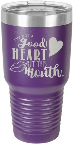 Vista 19 de Taza de viaje de acero con recubrimiento de polvo grabado por láser, con texto en inglés "IVE GOT A GOOD HEART BUT THIS MOUTH Engraved 30oz Taza