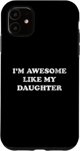 Vista 8 de Im Awesome Like My Daughter Funny for Mom or Dad Parent Case for iPhone 17