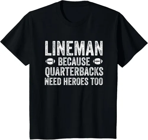 Vista 49 de Lineman Because Quarterbacks Need Heroes Camiseta de fútbol linieros S Negro