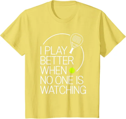 Vista 85 de Camiseta de tenis de pádel I Play Better When No One is Watching