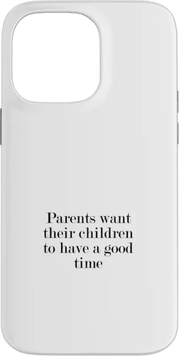 Vista 21 de iPhone 16 Parents want their children to have a good time Case