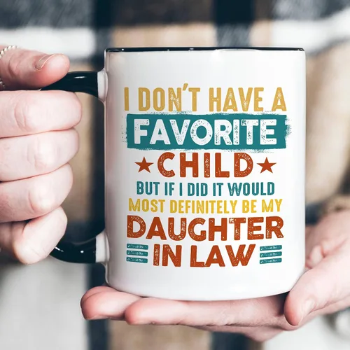 Vista 2 de Taza con texto en inglés "I Don't Have A Favorite Child, My Daughter-In-Law is My Favorite Child, divertida taza de café para suegra de nuera