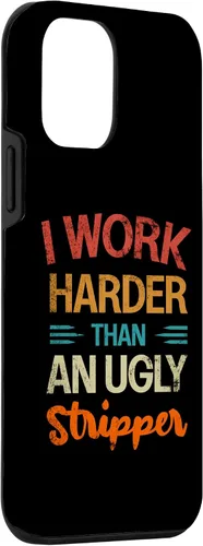 Vista 3 de Funda vintage divertida para iPhone 12 mini I Work Harder than an Ugly Stripper Sarcastic