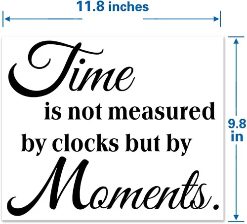 Vista 7 de Calcomanías de pared con citas inspiradoras, el tiempo no es medido por relojes, sino por momentos, motivación y frase de motivación, vinilo