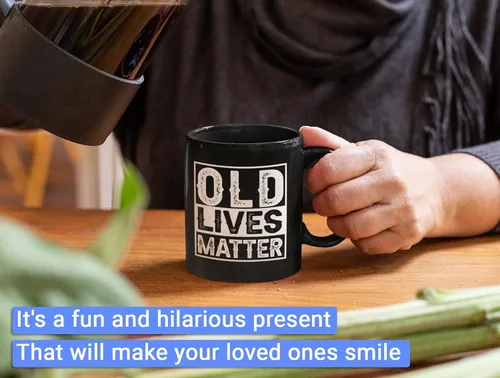 Vista 6 de Old Lives Matter - Taza de café de 11 onzas, regalo para hombres mayores, regalo para personas mayores, regalo divertido para abuelos mayores, Día