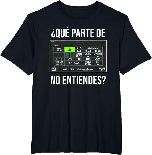 Vista 32 de ¿Qué Parte de la cámara no entiendes? Camiseta