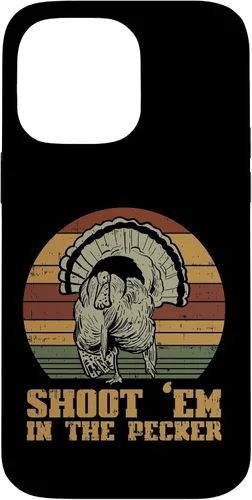 Vista 21 de Shoot Em in The Pecker Turkey Vintage Hunting Hunter Gift Case for iPhone 17