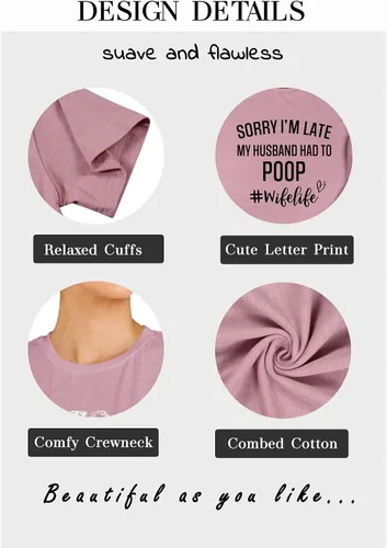 Vista 5 de Camisetas divertidas para mujer con texto en inglés "Sorry Im Late My Husband Had to Poo