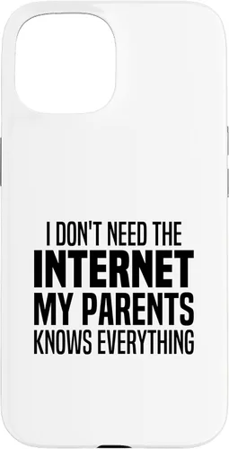 Vista 6 de I Don't Need The Internet My Parents Knows Everything Funny Case for iPhone XR